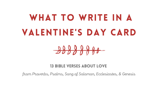 13 Bible Verses about Love | What to Write in a Valentine's Day Card