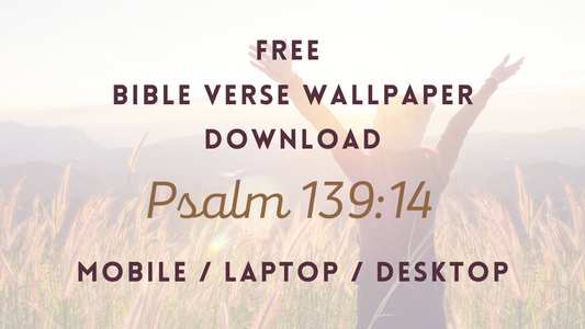 Psalm 139:14 Bible Verse Wallpaper for Phone, Laptop & Desktop