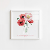 Be Still and Know That I Am God - Psalm 46:10 Poppy Wall Art Print