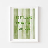 Be Still and Know that I am God Art Print - Modern Stripes (Psalm 46:10) - 4 colors