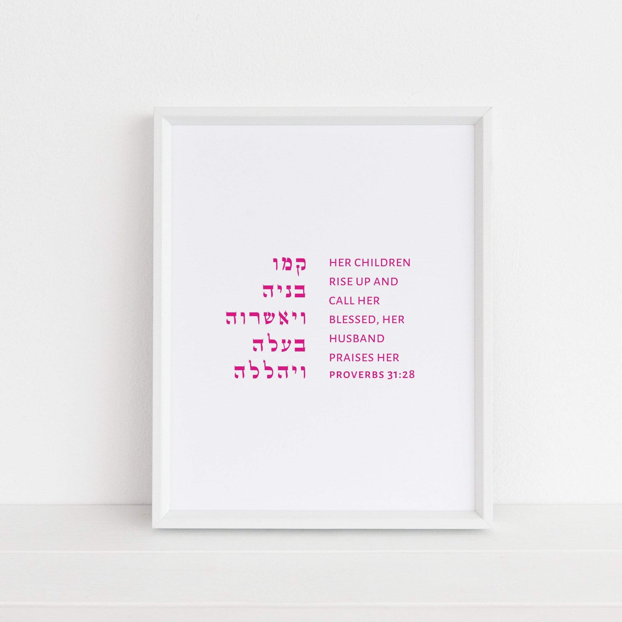 The Verse Proverbs 31:28 Proverbs 31:28 | Her children rise up and call her blessed Art & Gifts